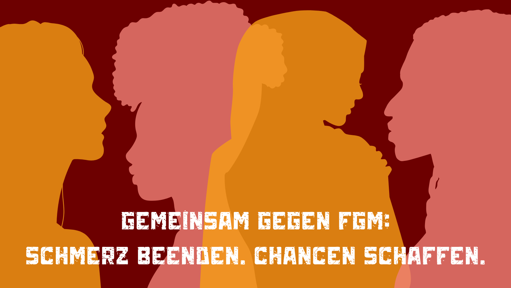 Gemeinsam gegen FGM: Schmerz beenden. Chancen schaffen. Grafik: Umrisse der Köpfe mehrerer Frauen